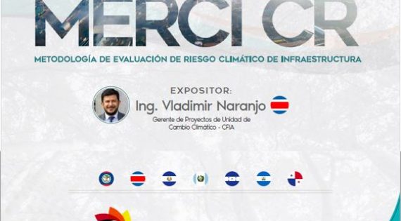 Riesgo Climático de Infraestructuras: Experiencia CFIA y Metodología MERCI CR